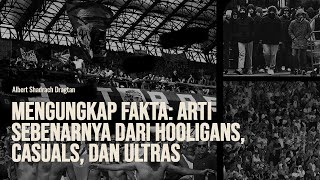 JANGAN SALAH PAHAM! MENGENAL HOOLIGANS, CASUALS, DAN ULTRAS DENGAN BENAR!