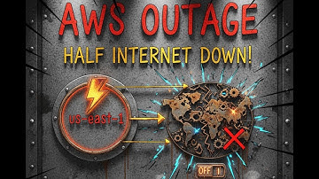 AWS OUTAGE: How The One Region That Rule Them All (us-east-1) Took Down HALF THE INTERNET!