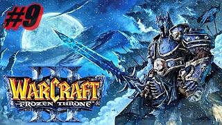 Warcraft 3: Frozen Throne ПРОХОЖДЕНИЕ #9 ➤ ЧУЖАЯ РАБОТА [ПРОКЛЯТИЕ МСТИТЕЛЕЙ]