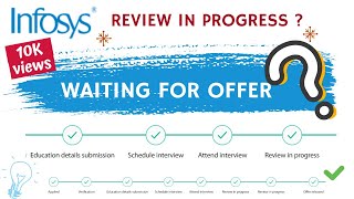Infosys Interview Status | What Is Review In Progress | When Do I Get The Offer Letter screenshot 2