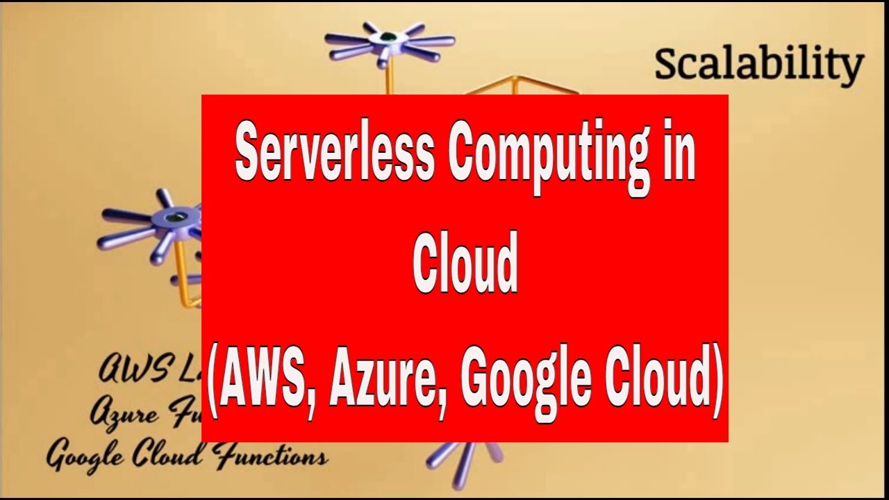 CLOUD COMPUTING TUTORIAL FOR BEGINNERS 6: SERVERLESS COMPUTING IN THE ...
