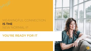 Meaningful connection is the new normal if you're ready for it | Salon Owner Solutions