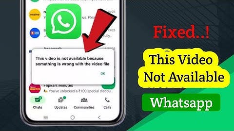 How To Fix Whatsapp This Video Is Not Available 2025 | WhatsApp Video File Error