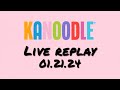 Kanoodle Live 01.21.24 Replay #kanoodle #kanoodlequeen