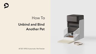 Unbind and Bind | PETLIBRO One RFID Pet Feeder