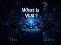 What is VLSI? | The Art of Integration Explained #chip #asicdesign #vlsi