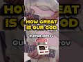 How Great Is Our God | Guitar Improv | Worship Guitar Instrumental #worshipguitar #christianmusic