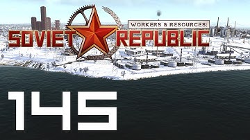 Workers & Resources: Soviet Republic - Ep 145 - New Export Route