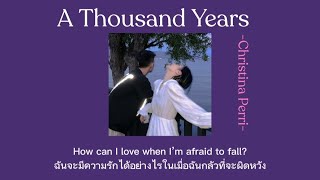 [THAISUB] A Thousand Years - Christina Perri /[แปล]