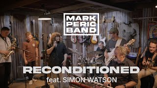 Mark Peric Band: Reconditioned feat. Simon Watson