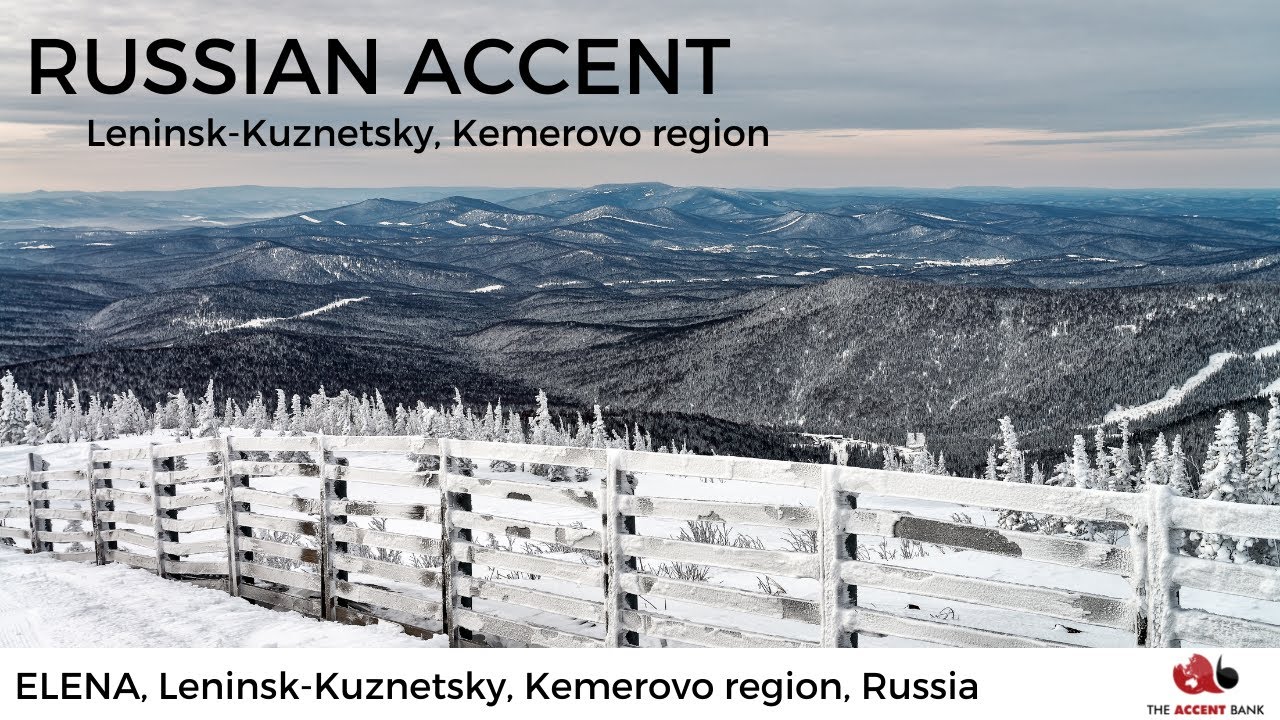 ELENA, Leninsk Kuznetsky, Kemerovo region, Russian Accent - THE ACCENT BANK