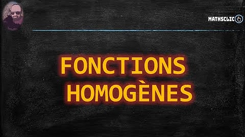 🔴MATHSCLIC COURS | FONCTIONS DE PLUSIEURS VARIABLES  ~ FONCTIONS HOMOGÈNES