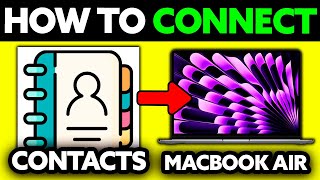 How To Connect Contacts to MacBook Air (2025) - Step by Step