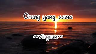 orang yang sama - Virgoun (Lirik) cover by Agus Riansyah
