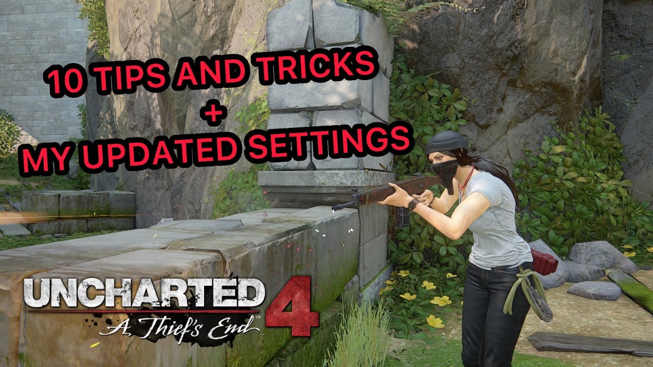 Tips and tricks for surviving Uncharted 4: A Thief's End