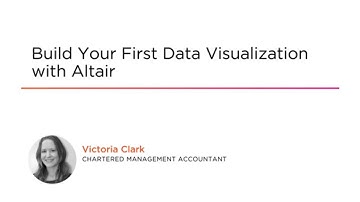 Altair Skills: Build Your First Data Visualization with Altair Course Preview