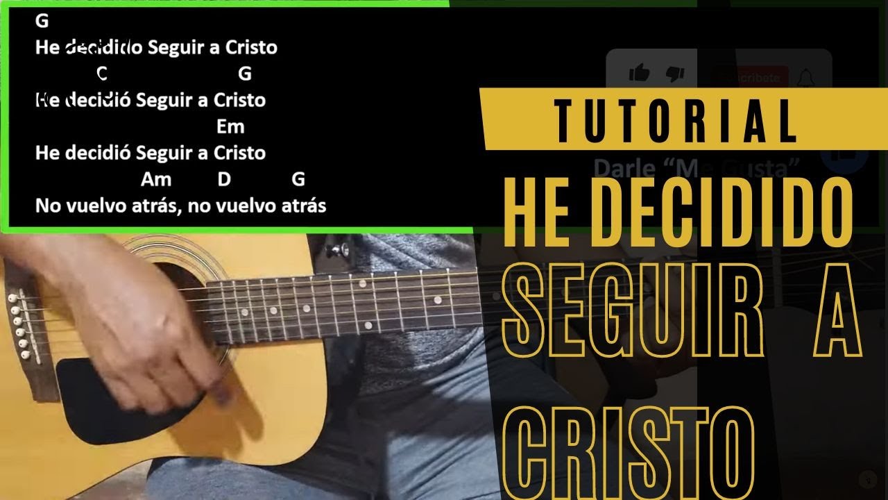 He decidido seguir a cristo tutorial con guitarra acustica