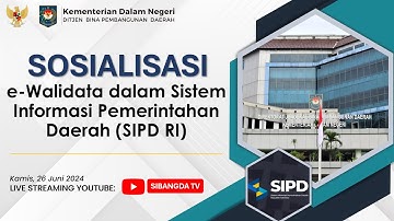 SOSIALISASI e-Walidata dalam Sistem Informasi Pemerintahan Daerah (SIPD RI) dlm penyusunan Dokrenda