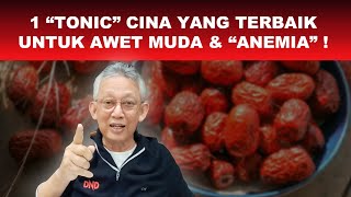 1 TONIK CINA YANG TERBAIK UNTUK AWET MUDA & 'ANEMIA' !