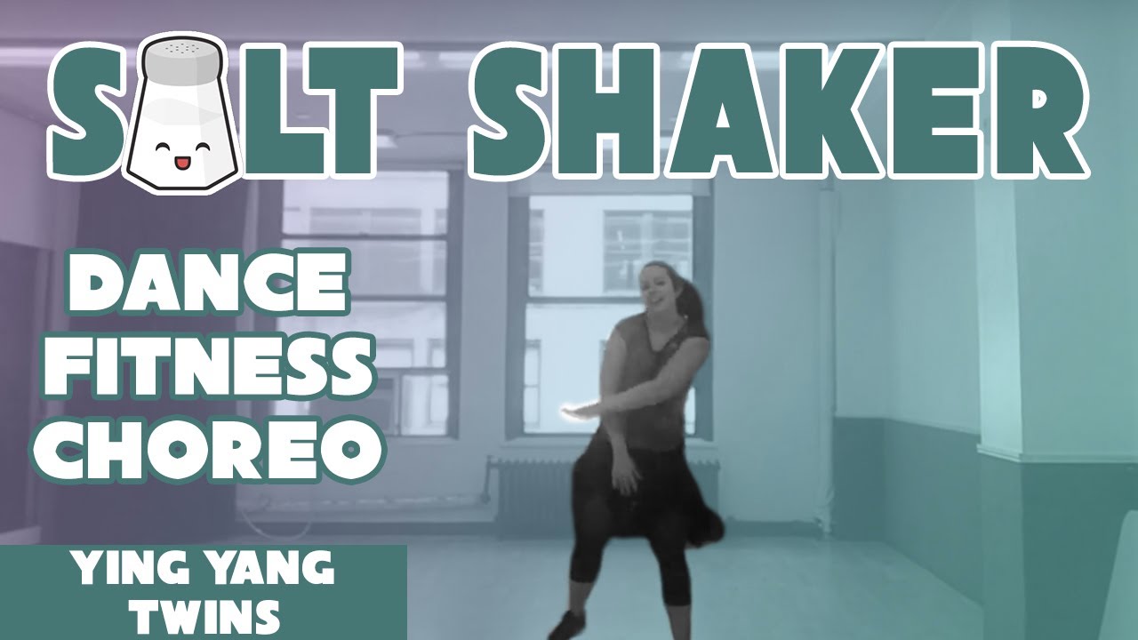 "Salt Shaker" Ying Yang Twins Dance Fitness workout YouTube