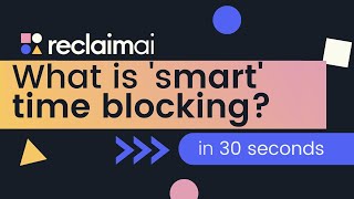 What is Smart Time Blocking? | Productivity App Reclaim.ai screenshot 3