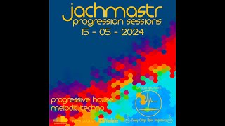 Progressive House Mix Jachmastr Progression Sessions 15 05 2024#progressivehouse #music #fypシ