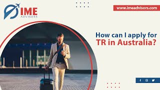 How can I apply for TR in Australia
