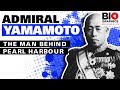 Admiral Yamamoto: The Man Behind Pearl Harbour