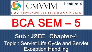 BCA sem-5 | J2EE | Chapter-4 | Servlet Life Cycle and Servlet Exception | Omvvim College Morbi