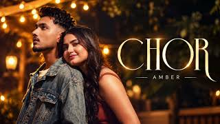 Chor - Amber ( Official Video )ProdGK - K Million Music - letest Punjabi Song