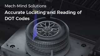 Mech-Mind AI Quality Inspection Solution: Accurate Locating and Reading of DOT Codes