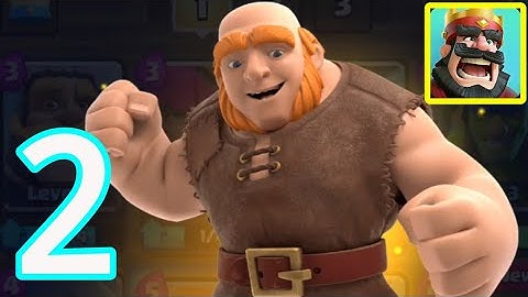 Clash Royale - Gameplay Walkthrough Part 2  (iOS, Android)