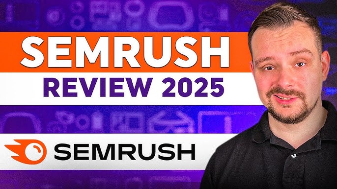 Semrush Review 2025: Uncovering New SEO Insights