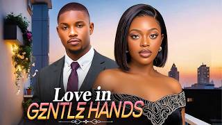 LOVE IN GENTLE HANDS (SHAZNAY OKAWA, VICTORY MICHAEL) Latest Nigerian Movies 2026 screenshot 5