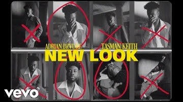 Adrian Dzvuke - NEW LOOK ft. Tasman Keith