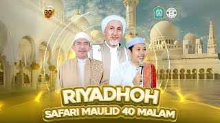 🔴LIVE | Malam Ke-30 Safari Maulid 40 Malam Riyadlul Jannah Madura @ Desa Larangan Luar Kec. Larangan