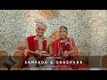 A royal fairytale  sampada  shashank  wedding film  bhopal  2021