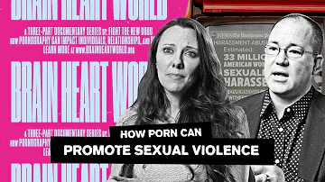 How Porn Can Promote Sexual Violence