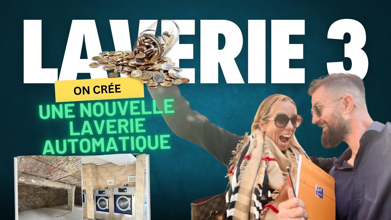 On crée la Nouvelle Laverie 3