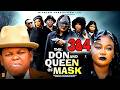 The Don & Queen Of Mask (COMPLETE SEASON 3&4)- Osita Iheme & Rachael Okonkwo 2026 Latest Movie