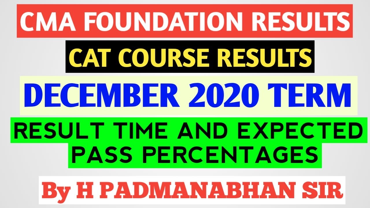 CMA FOUNDATION AND CAT COURSE RESULTS TIME AND EXPECTED PASS PERCENTAGE BY PAPPAN SIR -BREAKING NEWS