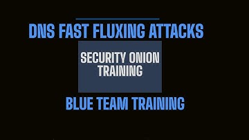 Security Onion Training | EP1 | How to Detect DNS fast fluxing domains
