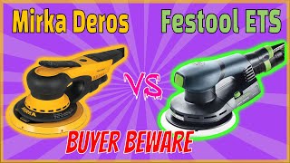 Festool ETS EC150 vs Mirka Deros  choose WISELY