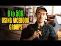 CASE STUDY: $0 to $50k/m using Facebook Groups | Marketing Agency, Coaching Businesses