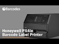 Honeywell px4ie barcode label printer