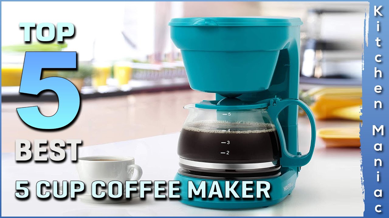 Best 5 Cup Coffee Maker: Top 5 Best 5-Cup Coffee Makers Available