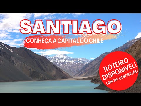 Santiago, Chile - Dá para viajar? [Embalse El Yeso]