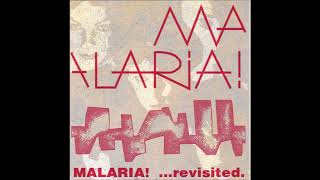 Malaria! – ...Revisited (1991 Live)