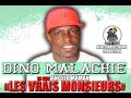 DINO MALACHIE FEAT ANGELO MAMAN - LES VRAIS MESSIEURS