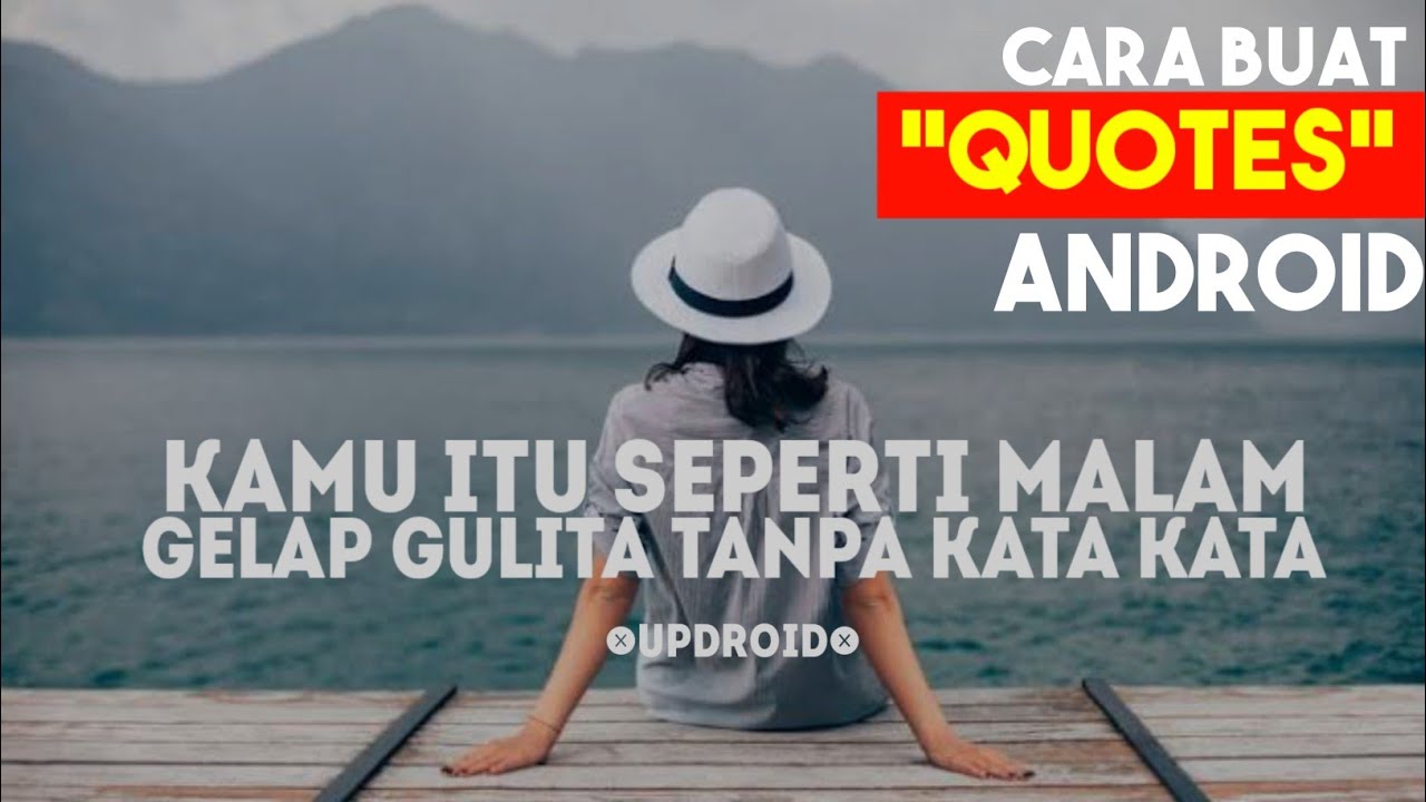 Cara buat quotes kata kata simpel android YouTube